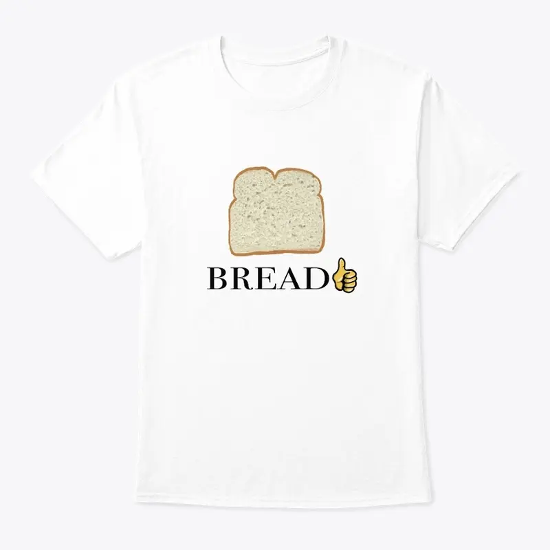 Bread, meme style